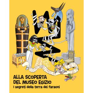 Alla scoperta del Museo Egizio. I segreti della terra dei faraoni