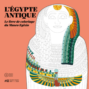 L'Égypte antique. Le livre de coloriage du Museo Egizio [FRANÇAIS]
