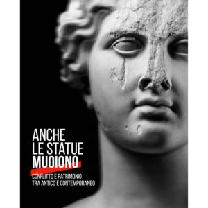 Anche le statue muoiono