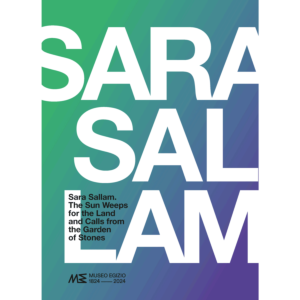 Sara Sallam. The Sun Weeps for the Land and Calls from the Garden of Stones
